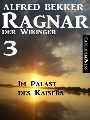 cover image of Ragnar der Wikinger 3--Im Palast des Kaisers